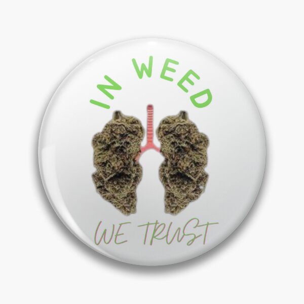 Item preview, In Weed We Trust Cannabis Day Marijuana designed and sold by BestDesignbySof.