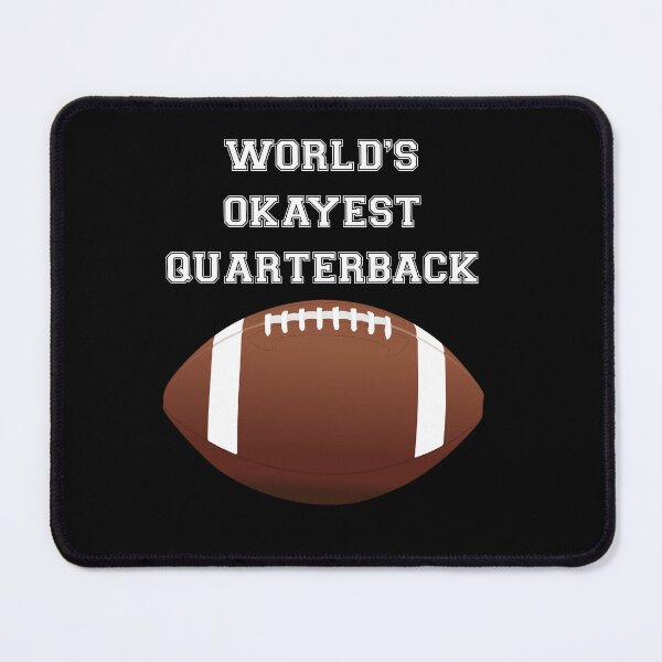 Artikelvorschau, DER OKAYSTE QUARTERBACK DER WELT entworfen und verkauft von DomGDesign.