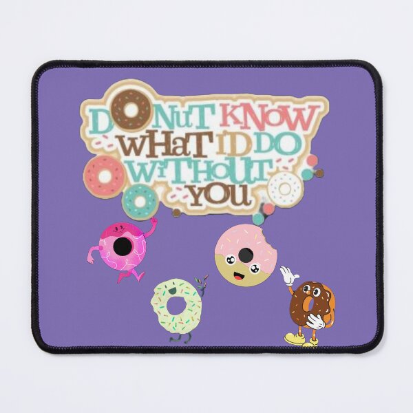Item preview, Donut party time - donut know what I'd do without you designed and sold by Arteartz.