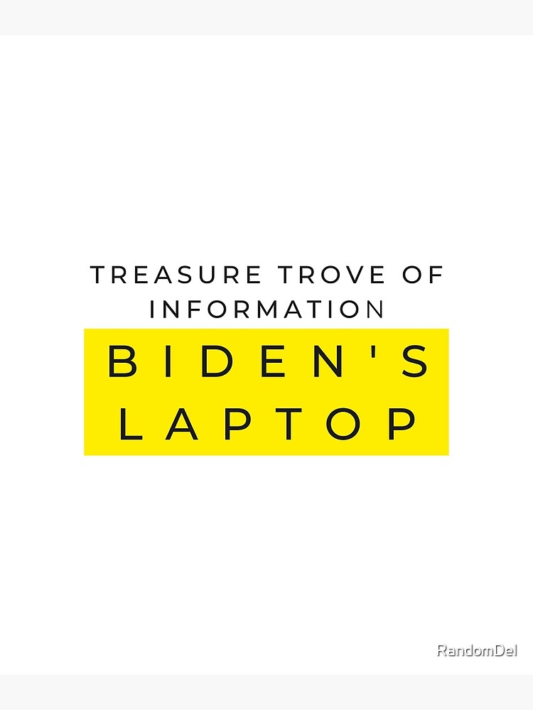 "Treasure Trove of Information Hunter Biden Laptop Video" Art Print