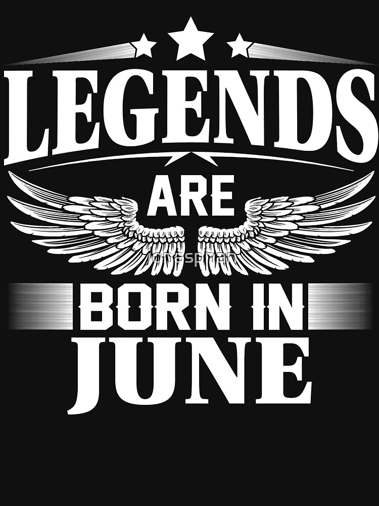 legends are born in june