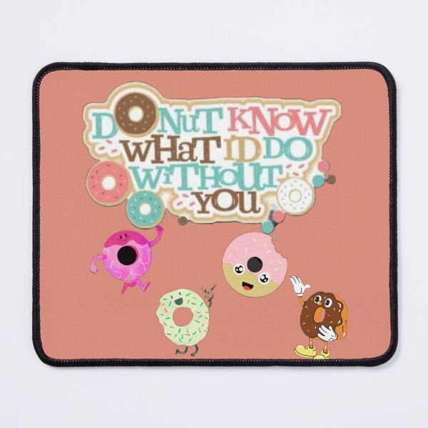 Item preview, Donut party time - donut know what I'd do without you designed and sold by Arteartz.