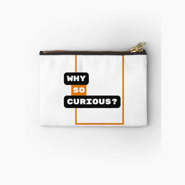 Item preview, Why So Curious | Funny Trending Quote designed and sold by YourMinimalist-.