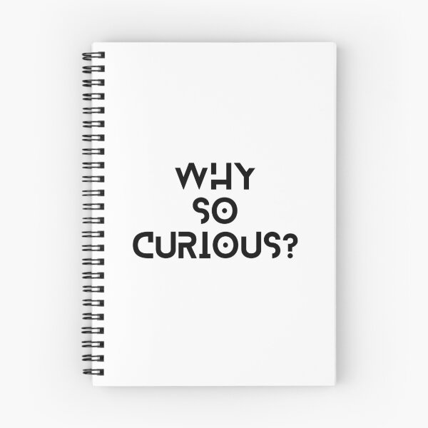 Item preview, Why So Curious | Funny Trending Quote designed and sold by YourMinimalist-.