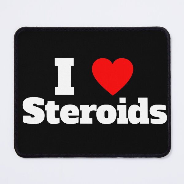 Item preview, I Love Steroids designed and sold by geoda.