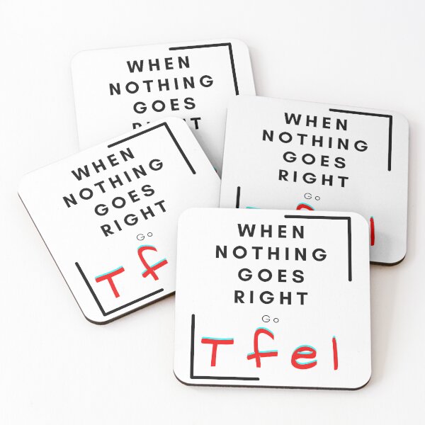 Item preview, When nothing goes  right go left  designed and sold by HDpod.