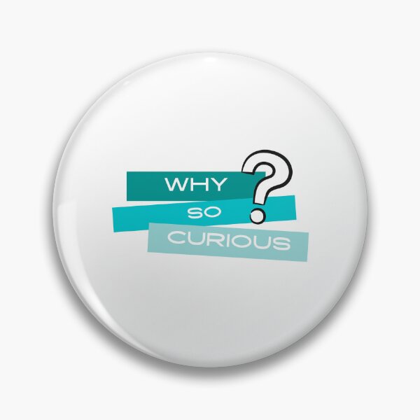 Item preview, Why So Curious | Funny Trending Quote designed and sold by YourMinimalist-.