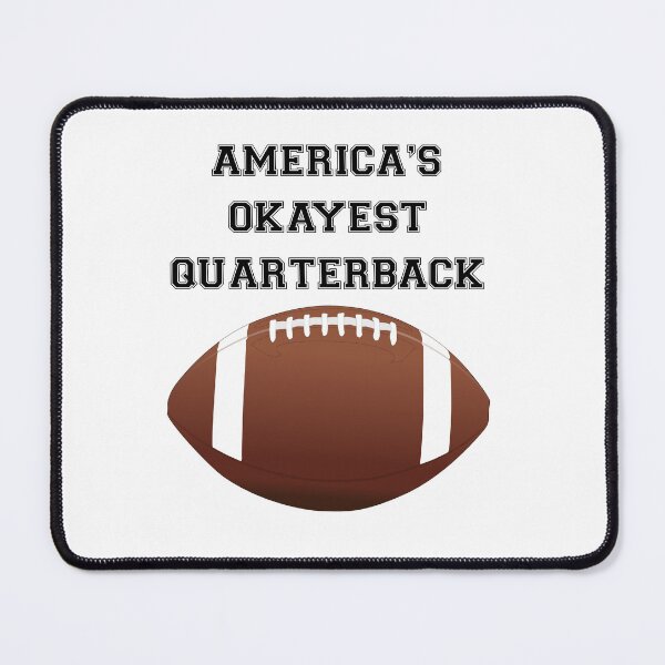 Item preview, AMERICAS OKAYEST QUARTERBACK designed and sold by DomGDesign.