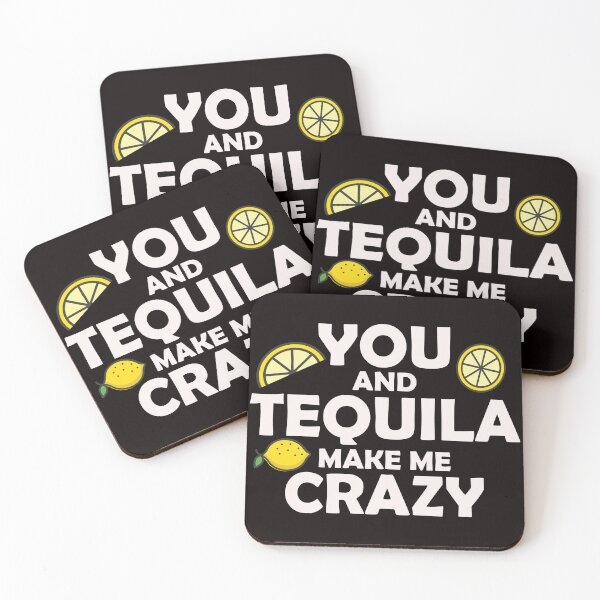 Item preview,  you and tequila make me crazy designed and sold by justplainwords.