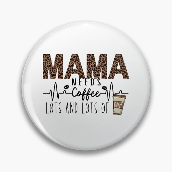 Item preview, Mama Needs Coffee Lots And Lots Of Coffee (Coffee Mom Gift) designed and sold by i-longmanshop.
