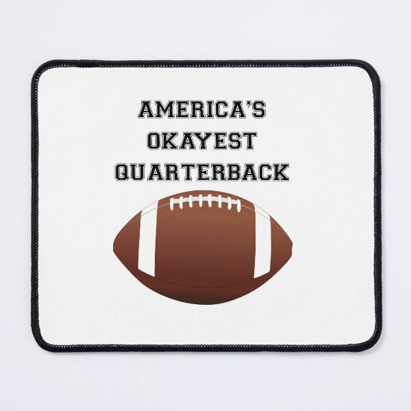 Item preview, AMERICAS OKAYEST QUARTERBACK designed and sold by DomGDesign.