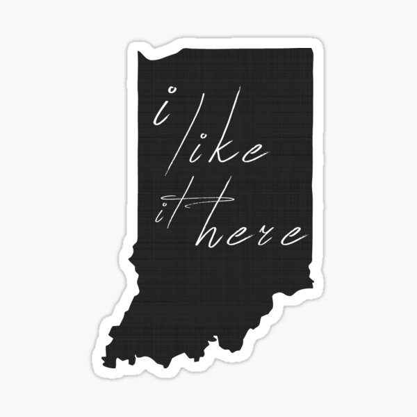 Item preview, I Like it Here Indiana designed and sold by surgedesigns.