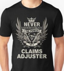 CLAIMS ADJUSTER Unisex T-Shirt