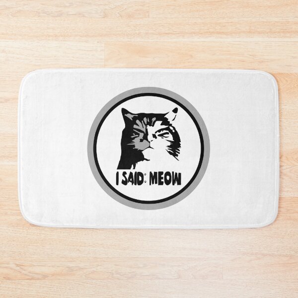 Item preview, I Said Meow Cat Sign designed and sold by emhoteb.