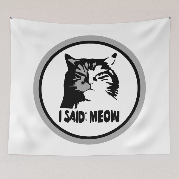Item preview, I Said Meow Cat Sign designed and sold by emhoteb.