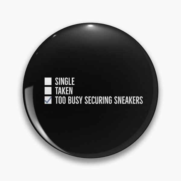 Item preview, Too busy securing sneakers. | Funny sneakerhead quotes | designed and sold by Tarun Bisht.