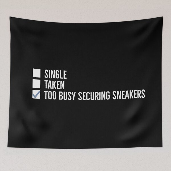 Item preview, Too busy securing sneakers. | Funny sneakerhead quotes | designed and sold by Tarun Bisht.