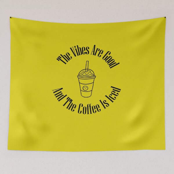 Item preview, The Vibes Are Good And The Coffee Is Iced designed and sold by sbe-zone.