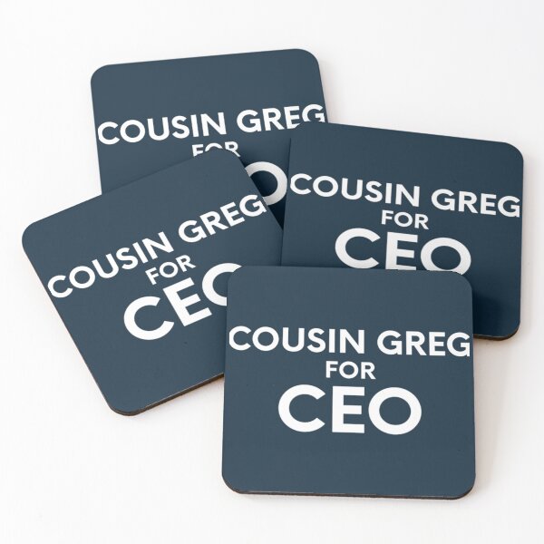 Item preview, Cousin Greg For CEO     designed and sold by FranciscaDrake.