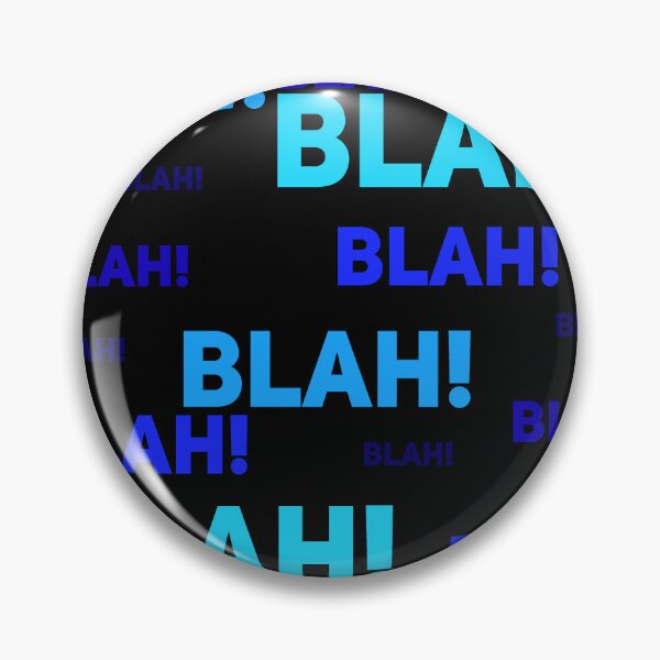 Item preview, Blue blah blah blah anti chatter design designed and sold by BiekerDesign.