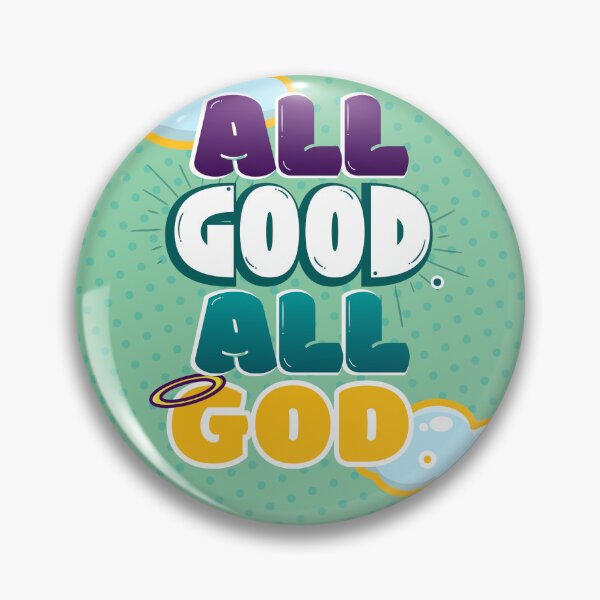Item preview, All Good. All God. designed and sold by AbstractBEE.