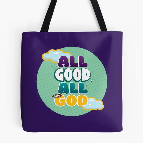 Item preview, All Good. All God. designed and sold by AbstractBEE.