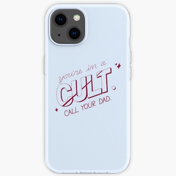 you're in a cult. call your dad. (MFM) iPhone Soft Case