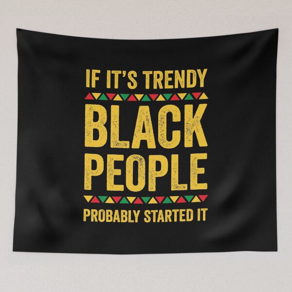 Item preview, If Its Trendy Black People Possibly Started It Afro American designed and sold by haselshirt.