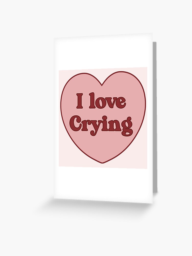 I love crying heart aesthetic dollette coquette pink red Greeting Card by  maoudraw