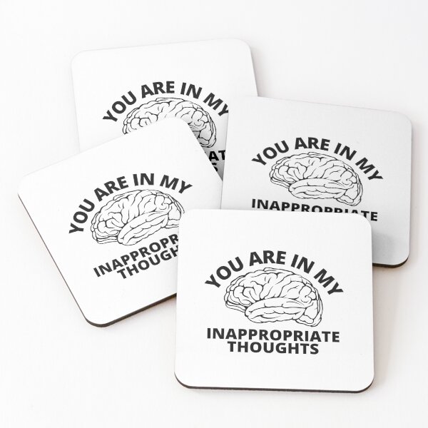Item preview, You are in my inappropriate thoughts designed and sold by Pixelish.