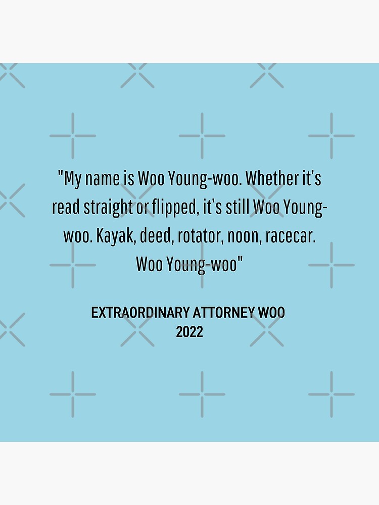 "Extraordinary Attorney Woo Quotes woo young woo" Art Print for Sale