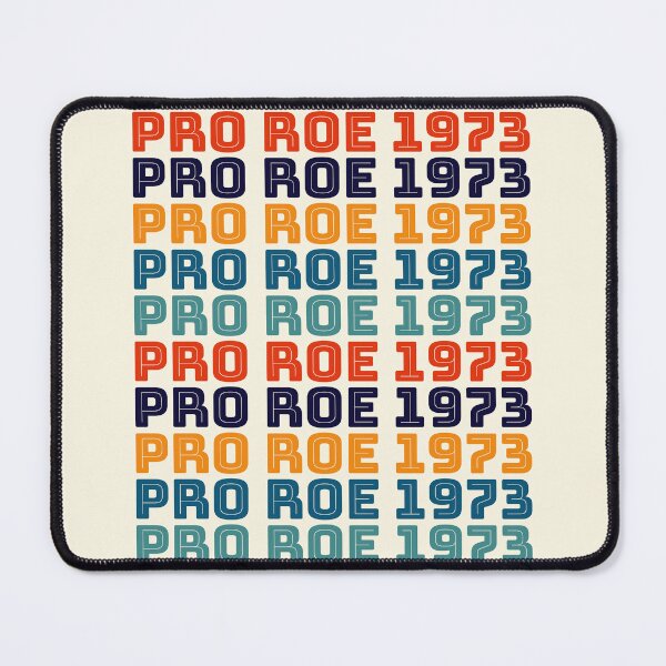 Item preview, PRO ROE 1973 designed and sold by NickiPost.