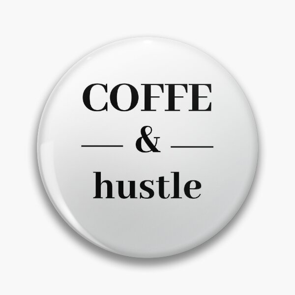 Item preview, coffe and hustle qouts lover coffe  designed and sold by artzaka.