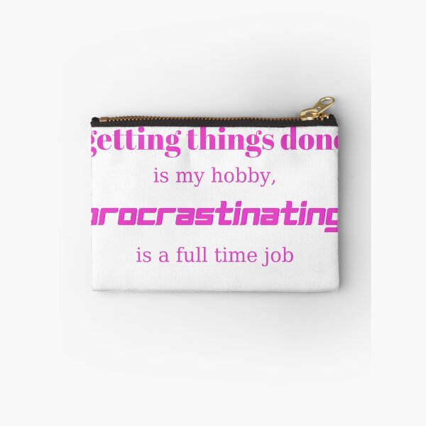 Item preview, Procrastinating designed and sold by DrGin-and-Juice.