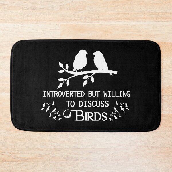 Item preview, Introverted But Willing To Discuss Birds designed and sold by franktact.