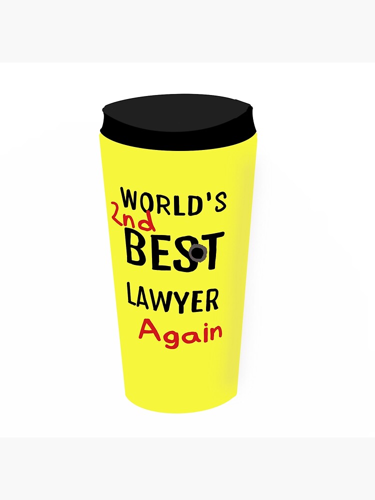 Worlds 2nd Best Lawyer - Better Call Saul Travel Coffee Mug Cups Pretty  Coffee Cup Large Cups For Coffee