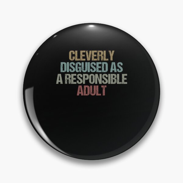 Item preview, Cleverly Disguised As A Responsible Adult Funny Sarcastic Gift Idea colored Vintage designed and sold by Chamssou.