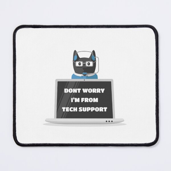 Item preview, Dont Worry I’m From Tech Support Cat designed and sold by Teenker.