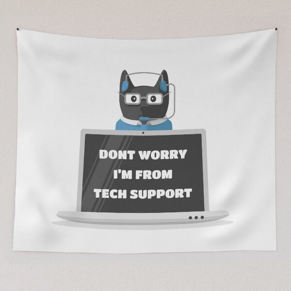 Item preview, Dont Worry I’m From Tech Support Cat designed and sold by Teenker.