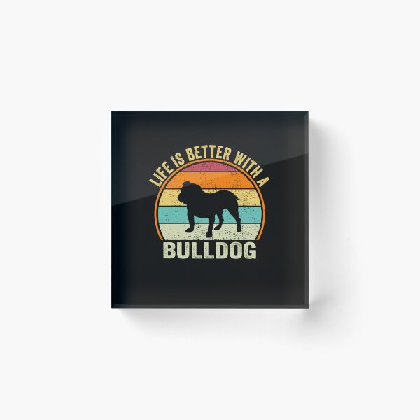 Item preview, Life is better with a Bulldog Shirt, for Bulldog lovers, Best Bulldog Dog Lovers, Bulldog Dad Mom Dad Owner Christmas Birthday Gift designed and sold by xlnv.
