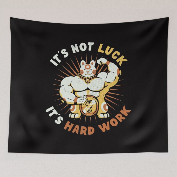 Item preview, It's Not Luck It's Hard Work Lucky Cat by Tobe Fonseca designed and sold by Tobe Fonseca®.