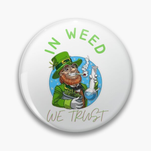 Item preview, In Weed We Trust Cannabis Day Marijuana designed and sold by BestDesignbySof.