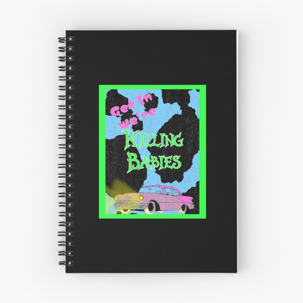 Item preview, Get in we’re killing babies! designed and sold by WaltTitman.