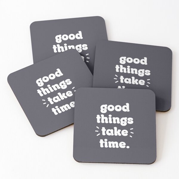 Item preview, Good things take time designed and sold by afonso-arts.