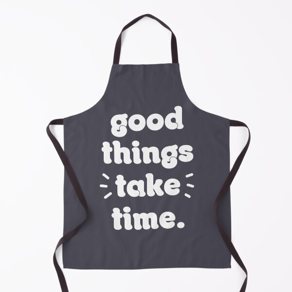 Item preview, Good things take time designed and sold by afonso-arts.