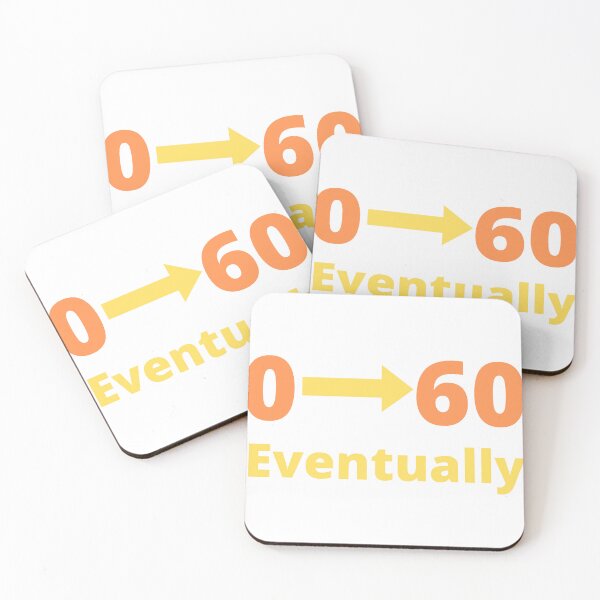 Item preview, 0 to 60 EVENTUALLY FUNNY BUMPER/WINDOW STICKER/DECAL WHITE VINYL designed and sold by Ssimo30.