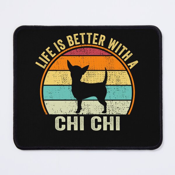 Item preview, Life is better with a Chi Chi Shirt, for Chi Chi lovers, Best Chi Chi Dog Lovers, Chi Chi Dad Mom Dad Owner Christmas Birthday Gift designed and sold by xlnv.