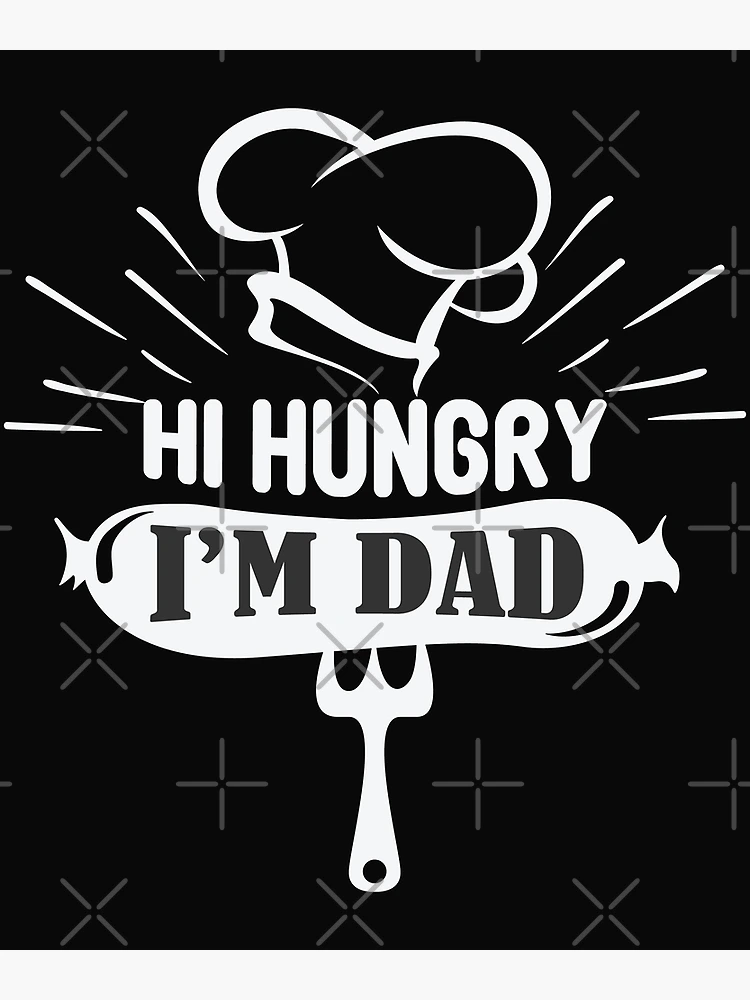 Dad, I am hungry Hello Hungry, I am- THE STORM THAT IS APPROACHING