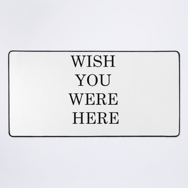 Item preview, Wish You Were Here designed and sold by Yonik ★★★★★.