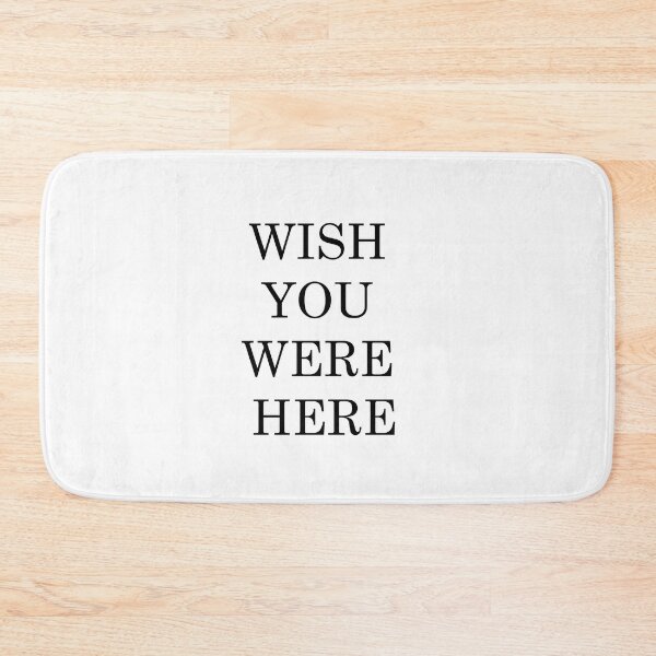 Item preview, Wish You Were Here designed and sold by Yonik ★★★★★.